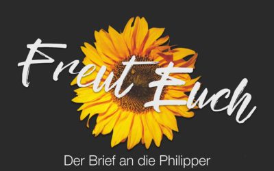 Predigtreihe: „Freut euch!“