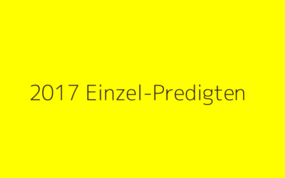 2017 Einzel-Predigten